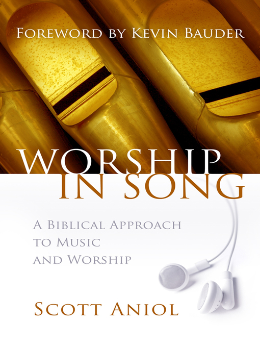 Title details for Worship in Song by Scott Aniol - Available